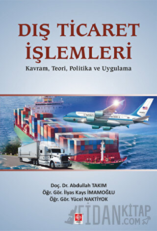 Dış Ticaret İşlemleri Abdullah Takım