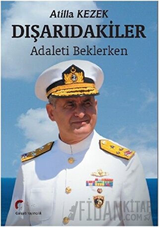 Dışarıdakiler Atilla Kezek