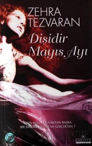 Dişidir Mayıs Ayı Zehra Tezvaran