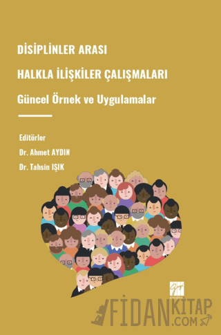 Disiplinler Arası Halkla İlişkiler Çalışmaları Güncel Örnek Ve Uygulam