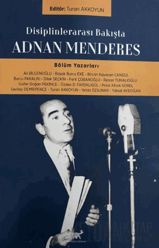 Disiplinlerarası Bakışta Adnan Menderes Kolektif