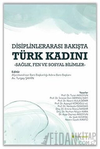 Disiplinlerarası Bakışta Türk Kadını Turgay Şahin