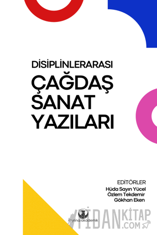 Disiplinlerarası Çağdaş Sanat Yazıları Hüda Sayın Yücel