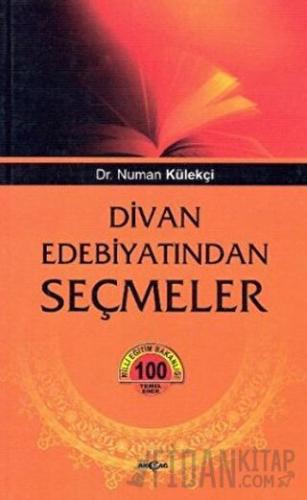 Divan Edebiyatından Seçmeler Numan Külekçi