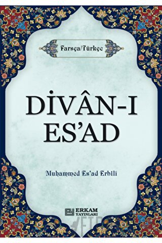 Divan-ı Es'ad (Ciltli) M. Esad Erbili