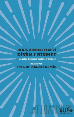 Divan-ı Hikmet Hoca Ahmed Yesevi