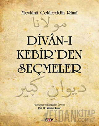 Divan-ı Kebir’den Seçmeler Mevlana Celaleddin Rumi