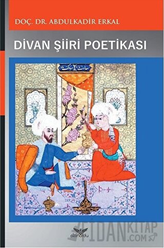 Divan Şiiri Poetikası Abdulkadir Erkal