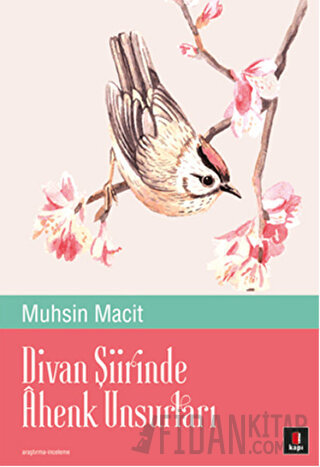 Divan Şiirinde Ahenk Unsurları Muhsin Macit