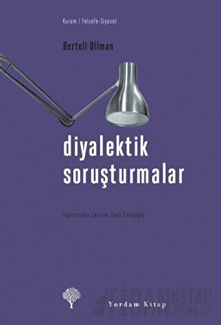 Diyalektik Soruşturmalar Bertell Ollman