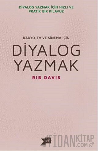 Diyalog Yazmak : Radyo, TV ve Sinema İçin Rib Davis