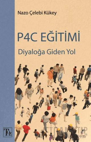 Diyaloğa Giden Yol P4C Eğitimi Nazo Çelebi Kükey