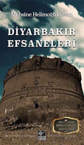 Diyarbakır Efsaneleri Muhsine Helimoğlu Yavuz