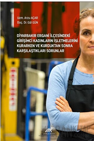 Diyarbakır Ergani İlçesindeki Girişimci Kadınların İşletmelerini Kurar