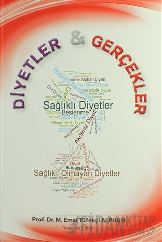 Diyetler & Gerçekler M. Emel Tüfekçi Alphan