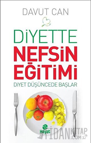 Diyette Nefsin Eğitimi Davut Can