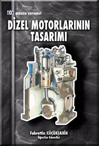 Dizel Motorlarının Tasarımı Fahrettin Küçükşahin