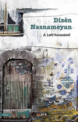 Dizen Nasnameyan A. Latif Karaaslanli