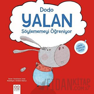 Dodo Yalan Söylememeyi Öğreniyor Christienne Jones