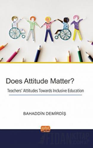 Does Attitude Matter? Bahaddin Demirdiş