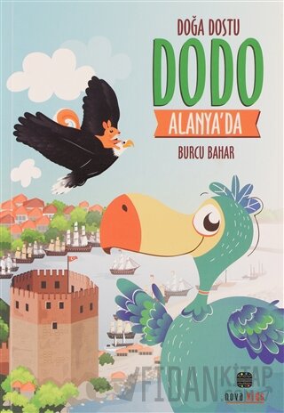 Doğa Dostu Dodo Alanya'da Burcu Bahar