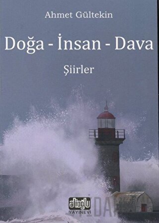 Doğa - İnsan - Dava Ahmet Gültekin