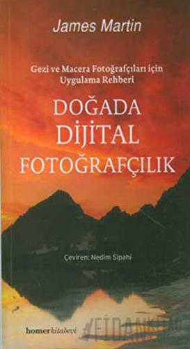 Doğada Dijital Fotoğrafçılık James Martin