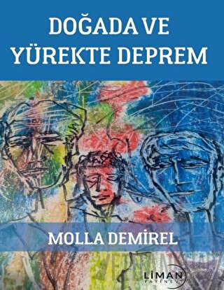 Doğada ve Yürekte Deprem Molla Demirel