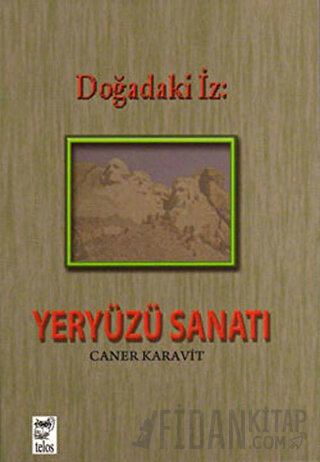 Doğadaki İz: Yeryüzü Sanatı Caner Karavit