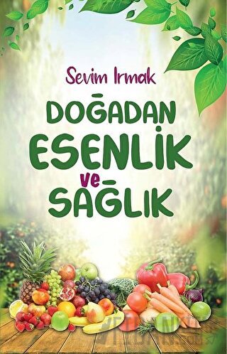 Doğadan Esenlik ve Sağlık Sevim Irmak