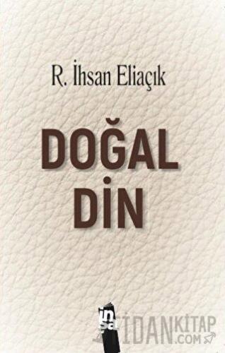 Doğal Din Recep İhsan Eliaçık