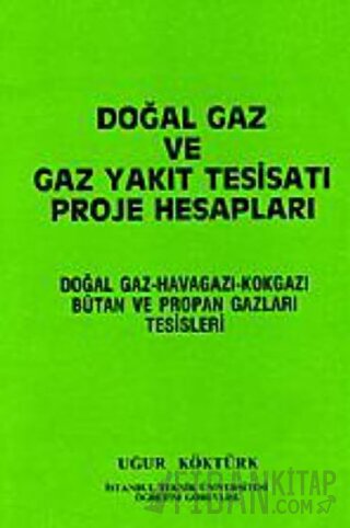 Doğal Gaz ve Gaz Yakıt Tesisatı Proje Hesapları Uğur Köktürk