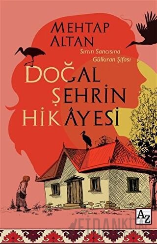 Doğal Şehrin Hikayesi Mehtap Altan