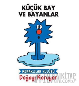 Doğayı Koruyor - Küçük Bay ve Bayanlar Kolektif