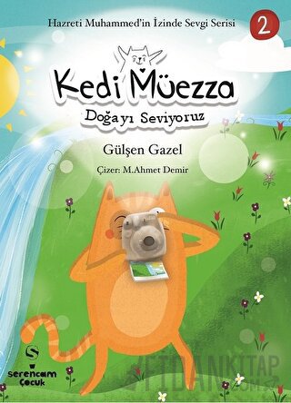 Doğayı Seviyoruz - Kedi Müezza Gülşen Gazel