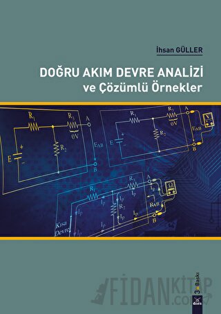 Doğru Akım Devre Analizi ve Çözümlü Örnekler İhsan Güller