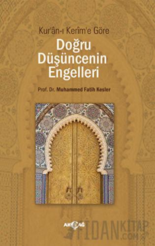 Doğru Düşüncenin Engelleri Muhammed Fatih Kesler