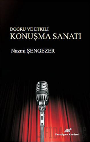 Doğru ve Etkili Konuşma Sanatı Nazmi Şengezer