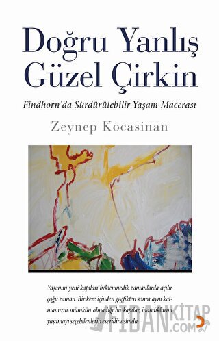 Doğru Yanlış Güzel Çirkin Zeynep Kocasinan