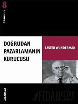 Doğrudan Pazarlamanın Kurucusu İz Bırakanlar - Yeni Lester Wunderman L