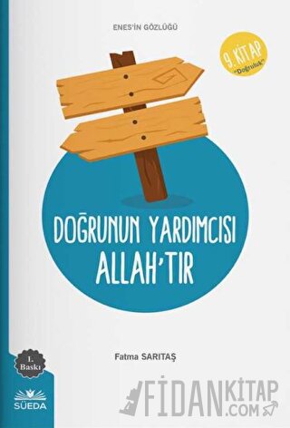 Doğrunun Yardımcısı Allah'tır Fatma Sarıtaş