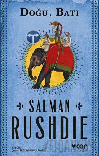 Doğu, Batı Salman Rushdie