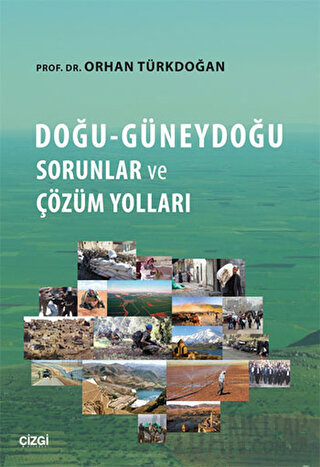 Doğu-Güneydoğu Sorunlar ve Çözüm Yolları Orhan Türkdoğan