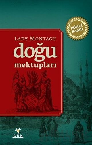 Doğu Mektupları Lady Montagu