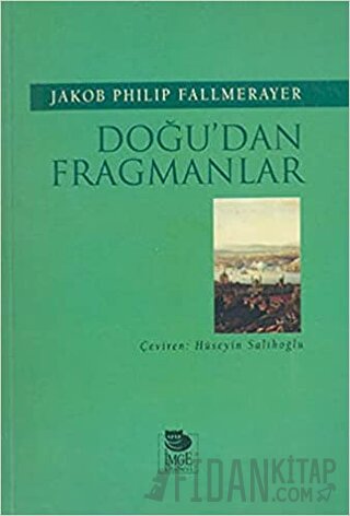 Doğu'dan Fragmanlar Jakob Philip Fallmerayer