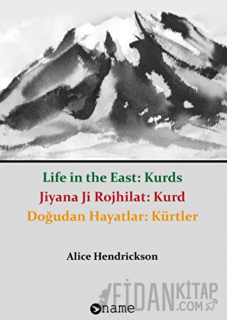 Doğudan Hayatlar: Kürtler Alice Hendrickson