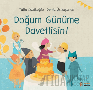 Doğum Günüme Davetlisin! Tülin Kozikoğlu