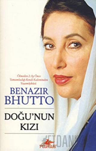 Doğu'nun Kızı Benazir Bhutto