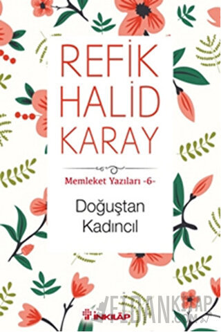 Doğuştan Kadıncıl Refik Halid Karay