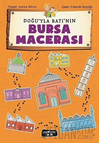 Doğu'yla Batı'nın Bursa Macerası Asena Meriç